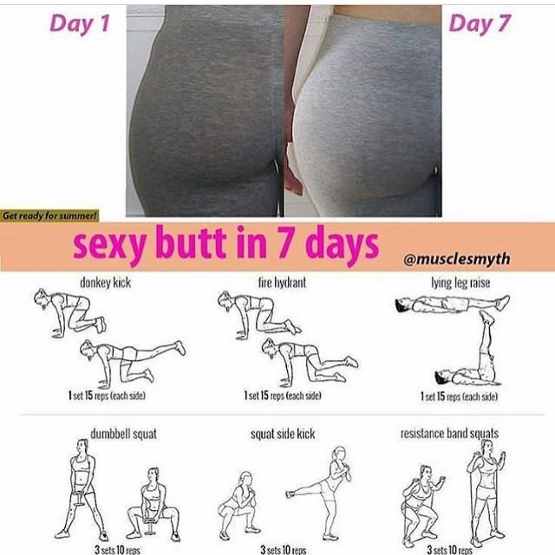 Butt you want in 7 days