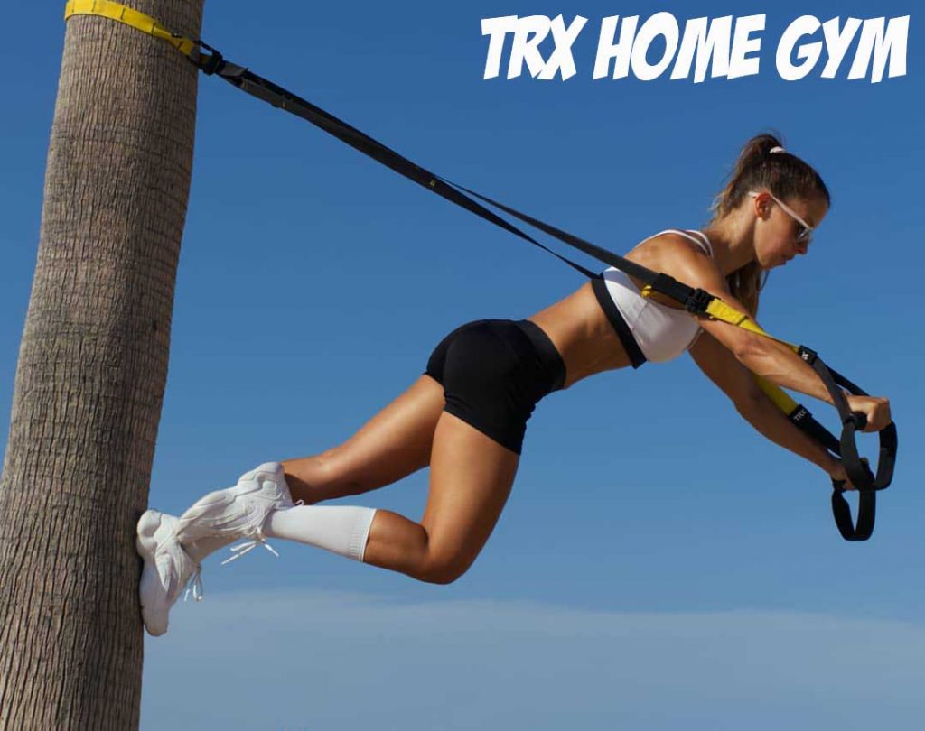 TRX Home Gym Best Exercises, Benefits, Training Program