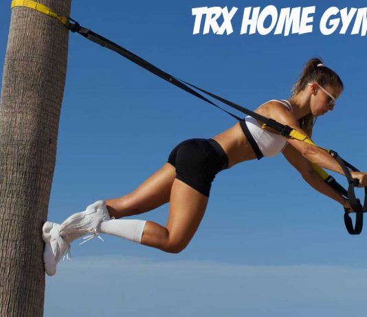 How to Train Trx Home Gym