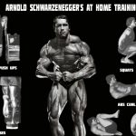 Arnold Schwarzenegger’s at home training